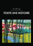 Anne Roussel - Toute une histoire.