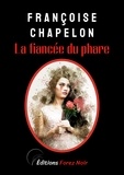Françoise Chapelon - La Fiancée du Phare.
