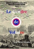 Jean-Michel Blengino - Mémoires imaginaires de Charles Villette, député à la Convention nationale - Tome 3, Le Gendre de Voltaire.