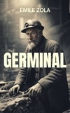 Emile Zola - Germinal.