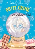 Adele Prince - Les enquêtes de Charlotte Latourette  : Petit crime et chocolat.