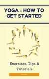 Ino Sama - Yoga - How to Get Started.