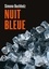 Simone Buchholz - Nuit bleue.