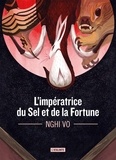 Nghi Vo - Les archives des Collines-Chantantes Tome 1 : L'Impératrice du sel et de la fortune.