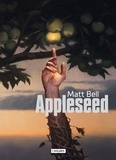 Matt Bell - Appleseed.