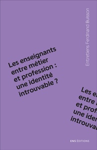 Géraldine Farges et Pierre Périer - Les enseignants entre métier et profession : une identité introuvable ?.