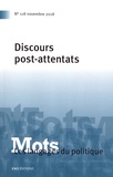 Gérôme Truc et Christian Le Bart - Mots, les langages du politique N° 118, novembre 2018 : Discours post-attentats.