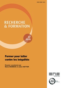 Maira Mamede et Julien Netter - Recherche et formation N° 87-2018 : Former pour lutter contre les inégalités.