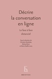 Christine Develotte et Richard Kern - Décrire la conversation en ligne - Le face à face distanciel.