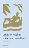 Frédéric Sylvanise - Langston Hughes : poète jazz, poète blues.