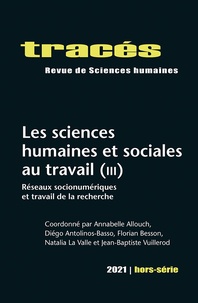 Annabelle Allouch - Tracés Hors-série 2021 : Les sciences humaines et sociales au travail - Tome 3, Réseaux socionumériques.