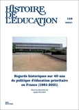 Lydie Heurdier - Histoire de l'éducation N° 159/2023/1 : Regards historiques sur 40 ans de politique d'éducation prioritaire en France (1981-2021).