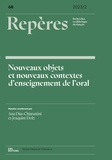 Ana Dias-Chiaruttini et Joaquim Dolz - Repères N° 68/2023-2 : Nouveaux objets et nouveaux contextes d'enseignement de l'oral.