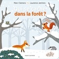 Marc Clamens et Laurence Jammes - Qui se cache dans la forêt ?.