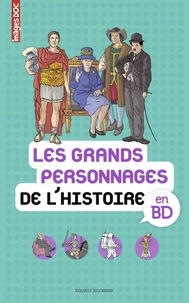 Sophie Crépon et Pascale Bouchié - Les grands personnages de l'histoire en BD.