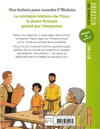 La véritable histoire de Titus, le jeune Romain grâcié par l'empereur