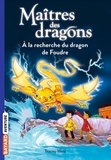 Tracey West - Maîtres des dragons Tome 7 : A la recherche du dragon de Foudre.
