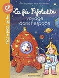Mimi Zagarriga et Alice A. Morentorn - La fée Fifolette  : La fée Fifolette voyage dans l'espace.