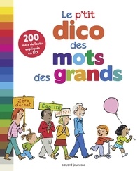 Bertrand Fichou et  Robin - Le p'tit dico des mots des grands.