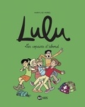 Marylise Morel - Lulu Tome 8 : Les copains d'abord.