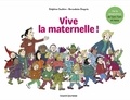 Delphine Saulière et Bernadette Després - Vive la maternelle !.