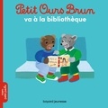 Marie Aubinais et Danièle Bour - Petit Ours Brun  : Petit Ours Brun va à la bibliothèque.