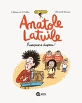Anne Didier et Olivier Muller - Un roman Anatole Latuile Tome 4 : Françoise a disparu !.
