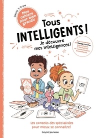 Gwénaëlle Boulet et Nadège Larcher - Tous intelligents ! - Je découvre mes intelligences.