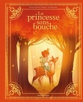 Florence Dutruc-Rosset et Julie Rouvière - La princesse sans bouche.