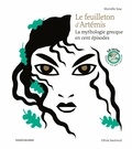 Murielle Szac - Le feuilleton d'Artémis - La mythologie grecque en cent épisodes. 1 CD audio