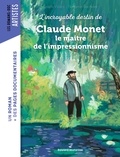 Estelle Vidard et Benjamin Bachelier - L'incroyable destin de Claude Monet, le maître de l'impressionnisme.