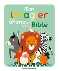 Marie Paruit - Mon imagier des animaux de la Bible.