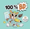 Aymeric Jeanson et Rémi Chaurand - 100 % BD - 30 activités pour créer ta bande dessinée.