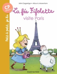  Alice A. Morentorn et Mimi Zagarriga - La fée Fifolette visite Paris.
