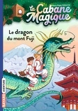 Mary Pope Osborne - La cabane magique Tome 32 : Le dragon du mont Fuji.