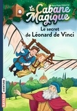 Mary Pope Osborne - La cabane magique Tome 33 : Le secret de Léonard de Vinci.