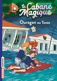 Mary Pope Osborne - La cabane magique Tome 52 : Ouragan au Texas.