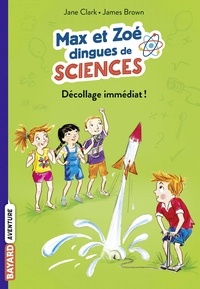 Jane Clarke - Les carnets de sciences de Max et Zoé, Tome 03 - Décollage immédiat !.