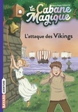 Mary Pope Osborne - La cabane magique, Tome 10 - L'attaque des Vikings.