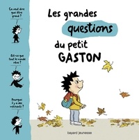 Sophie Furlaud - Les grandes questions du petit Gaston.