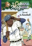 Mary Pope Osborne - La cabane magique, Tome 51 - Le roi du baseball.