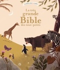Virginie Aladjidi et Caroline Pellissier - La très grande Bible des tout-petits.