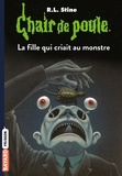 R. L. Stine - Chair de poule Tome 26 : La fille qui criait au monstre.