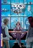 Patrick Carman - Les 39 clés Tome 5 : Mystère au Kremlin.