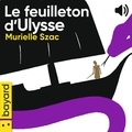 Murielle Szac et Sébastien Thibault - Le feuilleton d'Ulysse.