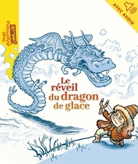 Jean-Pierre Courivaud - Le réveil du dragon de glace.