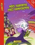 SÉGOLÈNE VALENTE - Noël surprise chez Vampirette.