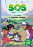 Emmanuelle Grundmann - SOS Animaux sauvages, Tome 01 - Au secours de la panthère des neiges.