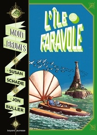 Susan Schade - Le mont des brumes, Tome 02 - L'île de Faravole, Tome 2 NE.