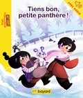 Pauline Berdal et Julien Perrin - Tiens bon, petite panthère !.